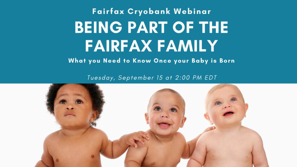 Being part of the fairfax family - fairfax cryobank webinar advertisement - what you need to know once your baby is born