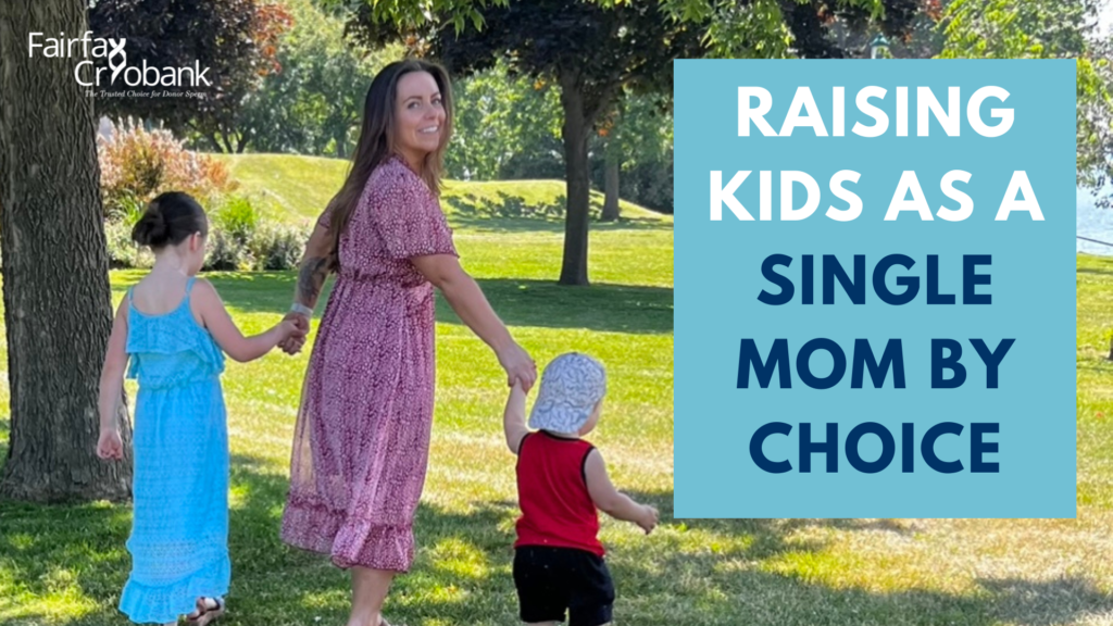 RAISING KIDS AS A SINGLE MOM BY CHOICE