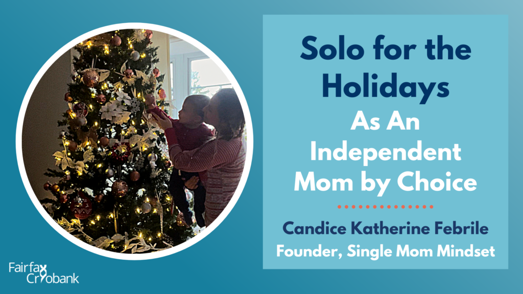 Solo for the Holidays As an Independent Mom by Choice