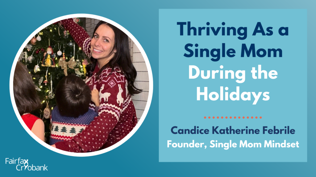 Thriving as a Single Mom During the Holidays: Choosing Joy and Empowerment