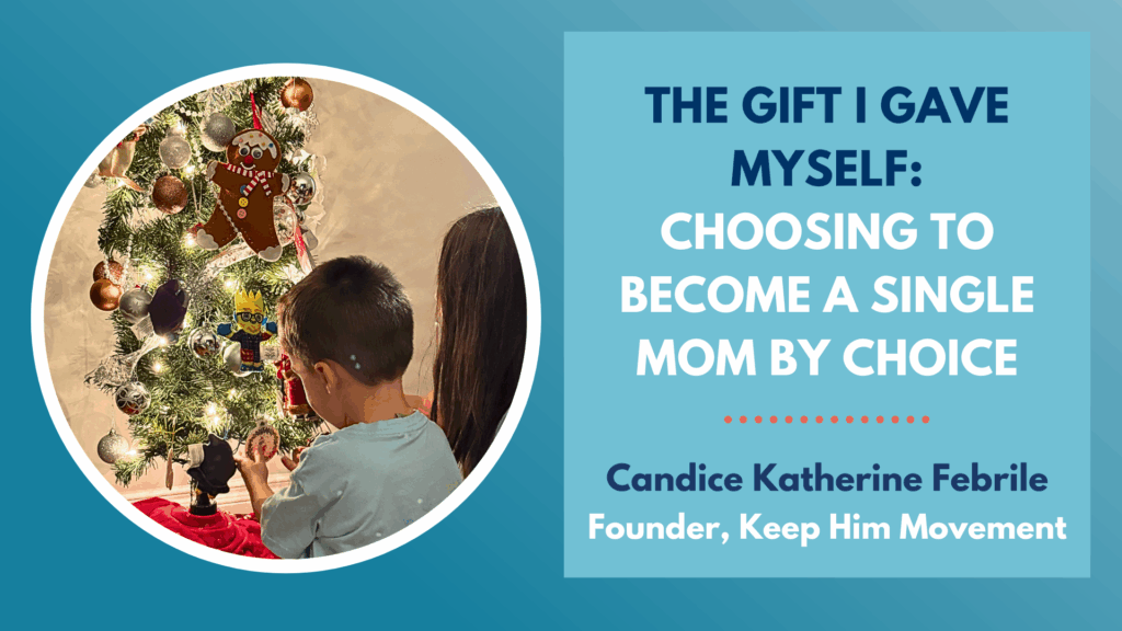 The Gift I Gave Myself: Choosing to Become a Single Mom by Choice