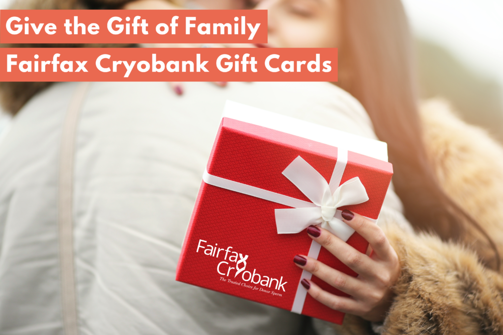 Give the Gift of Family – Fairfax Cryobank Gift Cards