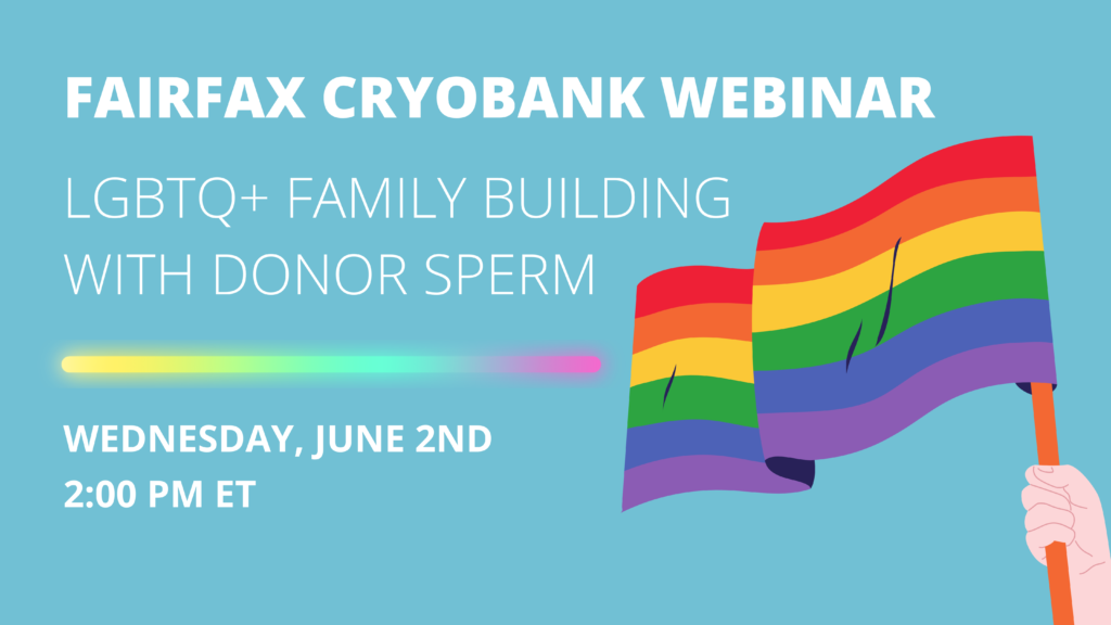 Fairfax Cryobank & PRS Webinar: LGBTQ+ Family Building with Donor Sperm​