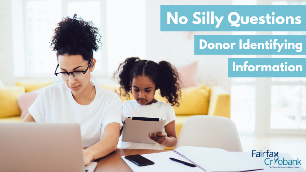 No Silly Questions: Donor Identifying Information