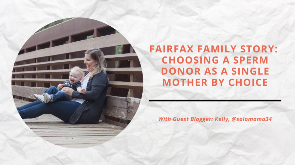 Fairfax Family Story: Choosing a Sperm Donor as a Single Mother By Choice