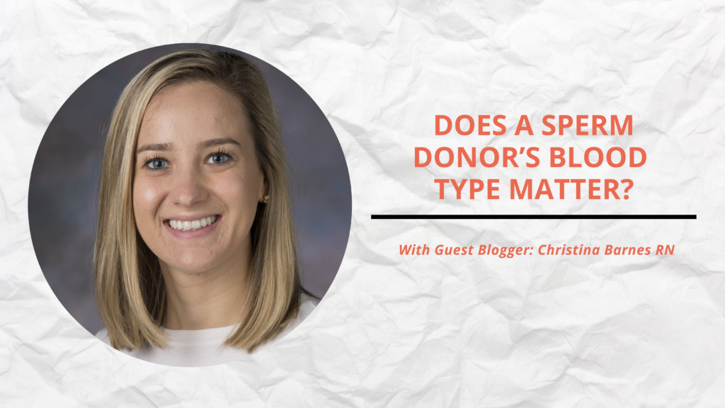 does a sperm donor's blood type matter? 