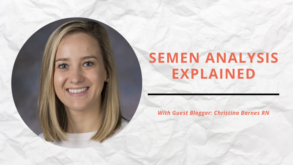 semen analysis explained with guest blogger christina barnes