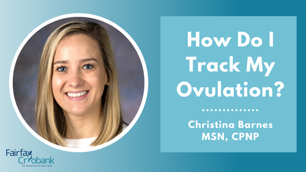 How Do I Track My Ovulation?